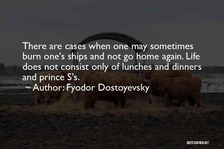 Dinners Quotes By Fyodor Dostoyevsky