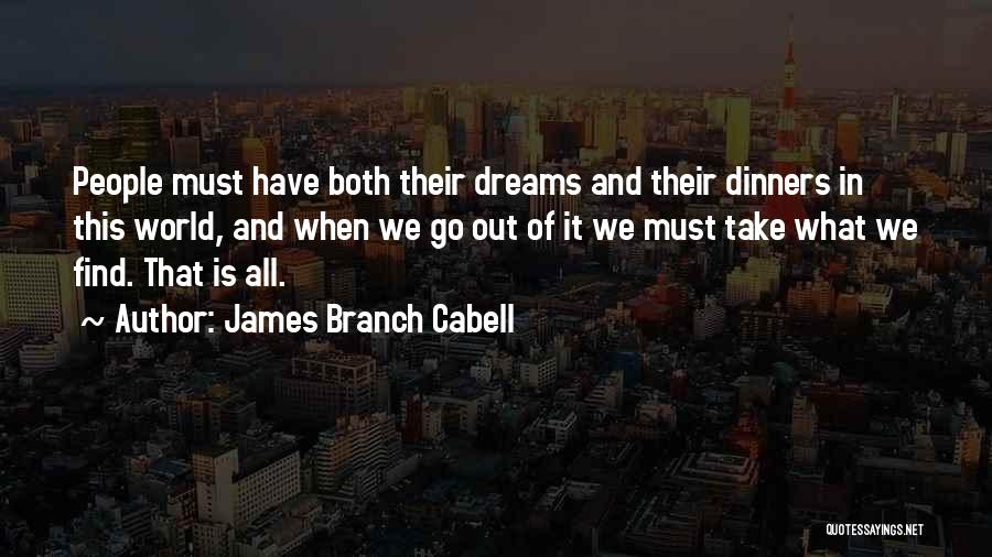 Dinners Quotes By James Branch Cabell