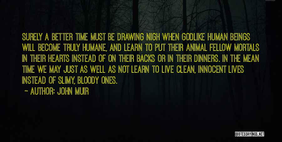 Dinners Quotes By John Muir