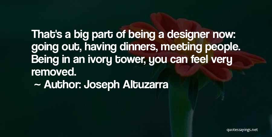 Dinners Quotes By Joseph Altuzarra