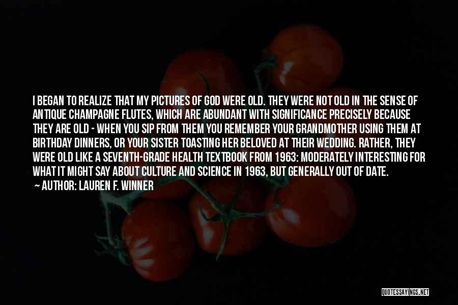 Dinners Quotes By Lauren F. Winner