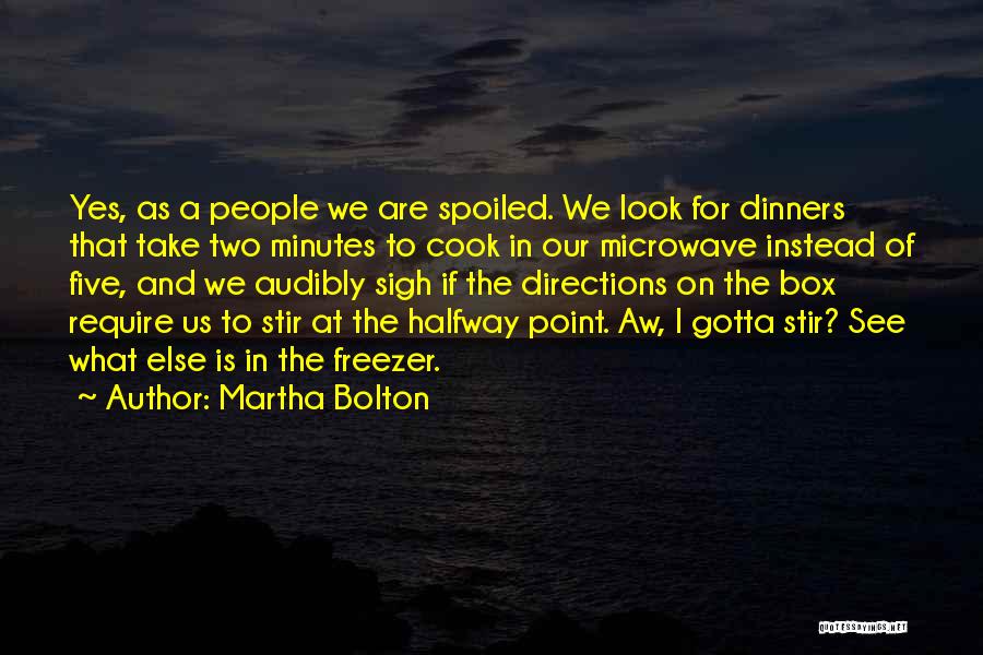Dinners Quotes By Martha Bolton
