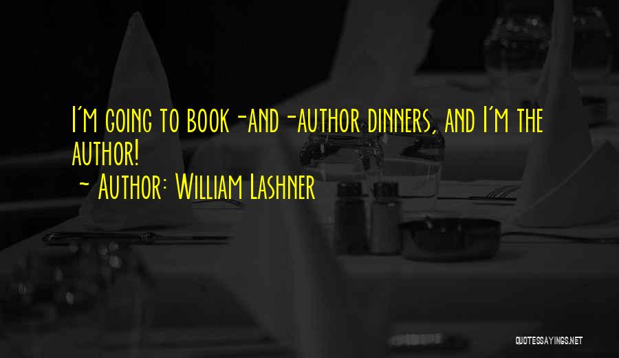 Dinners Quotes By William Lashner