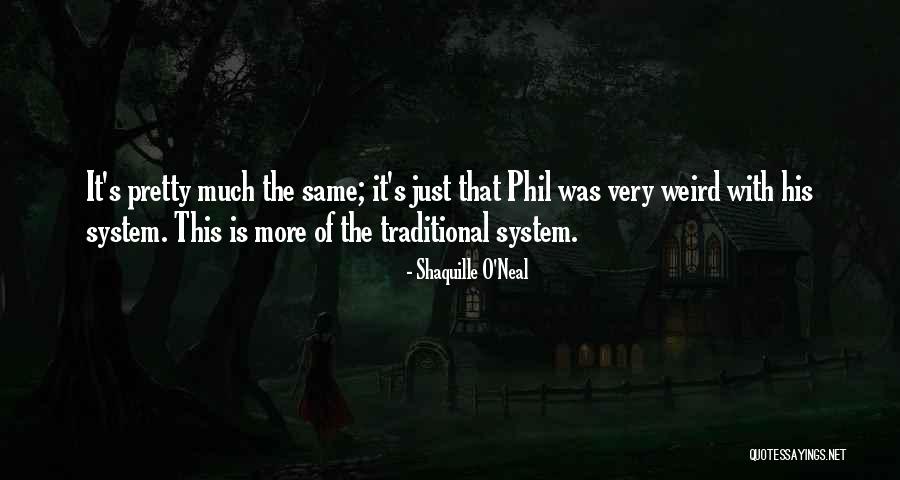 Dinny Phipps Quotes By Shaquille O'Neal Dinny Phipps Quotes By Shaquille O'Neal