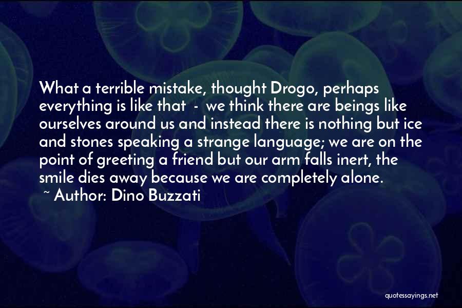 Dino Buzzati Quotes 628280