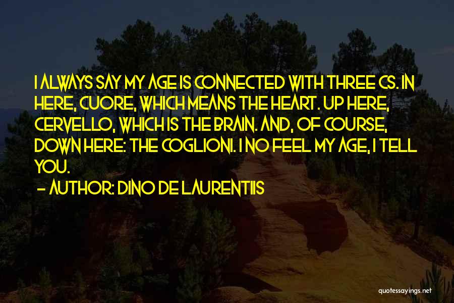 Dino De Laurentiis Quotes 1190273