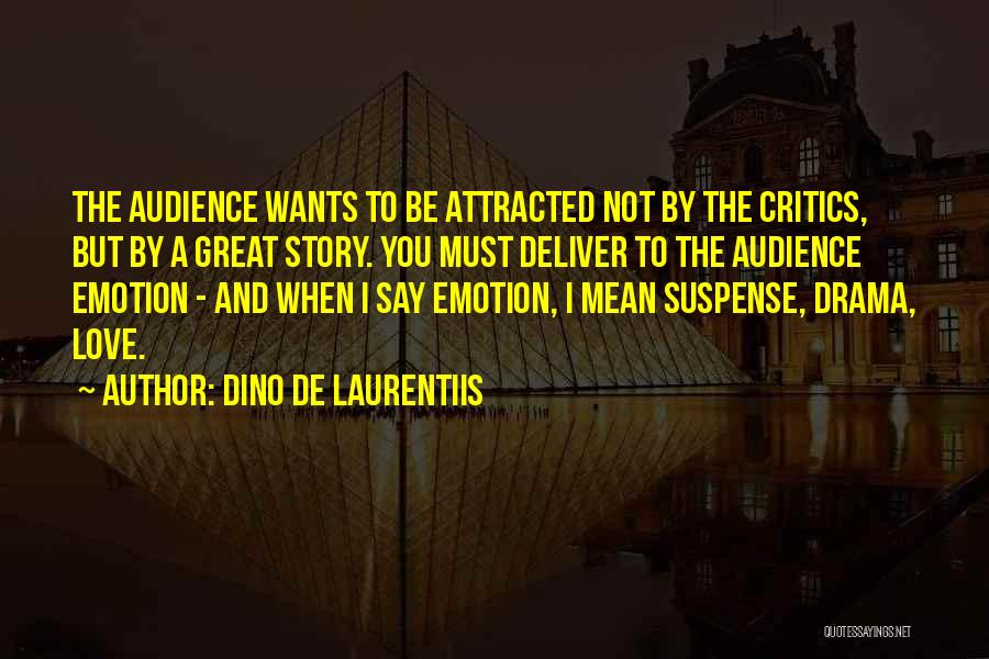 Dino De Laurentiis Quotes 1258359