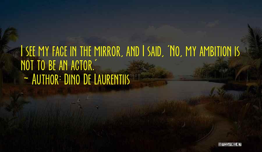 Dino De Laurentiis Quotes 421633