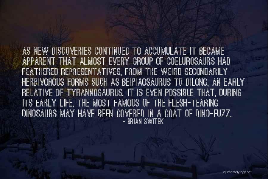 Dino Quotes By Brian Switek Dino Quotes By Brian Switek