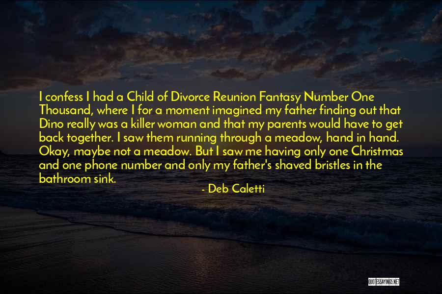 Dino Quotes By Deb Caletti Dino Quotes By Deb Caletti