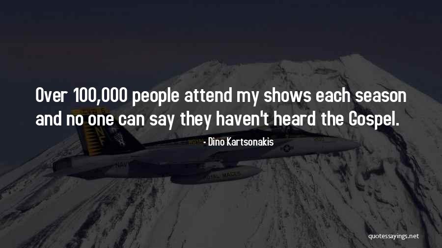 Dino Quotes By Dino Kartsonakis Dino Quotes By Dino Kartsonakis