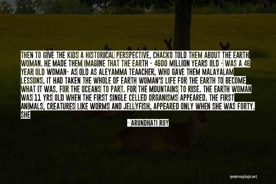 Dinosaurs And Kids Quotes By Arundhati Roy Dinosaurs And Kids Quotes By Arundhati Roy