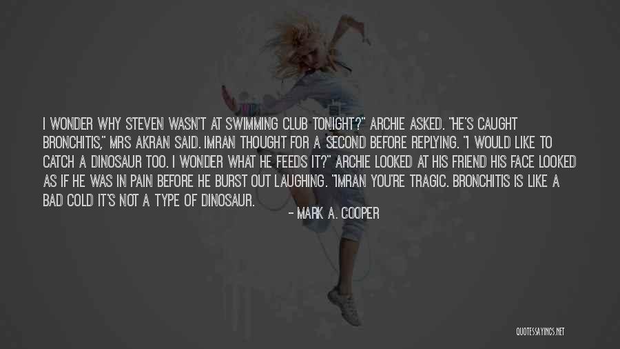 Dinosaurs And Kids Quotes By Mark A. Cooper Dinosaurs And Kids Quotes By Mark A. Cooper