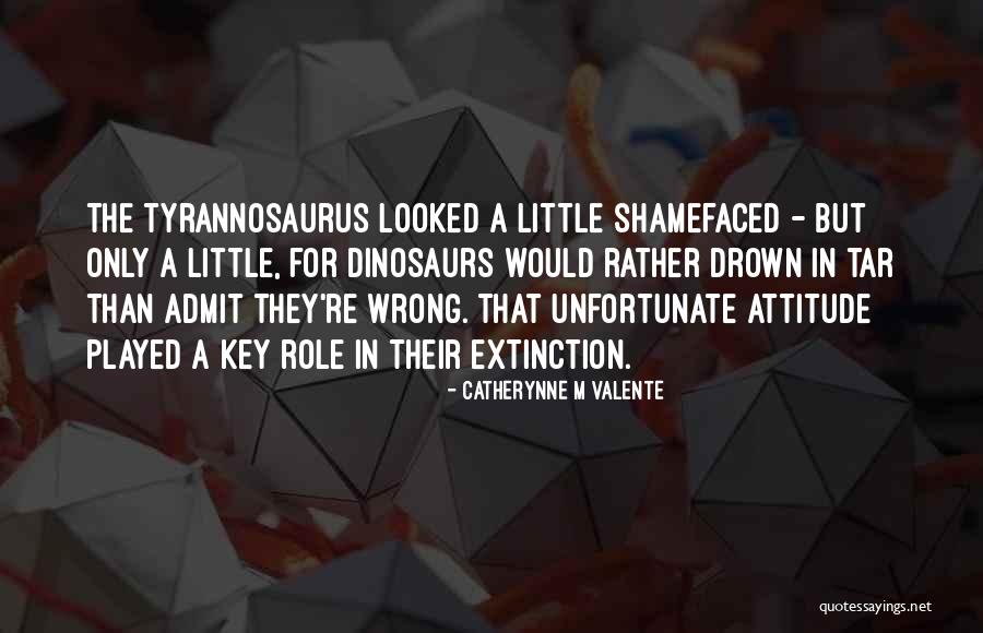 Dinosaurs Extinction Quotes By Catherynne M Valente