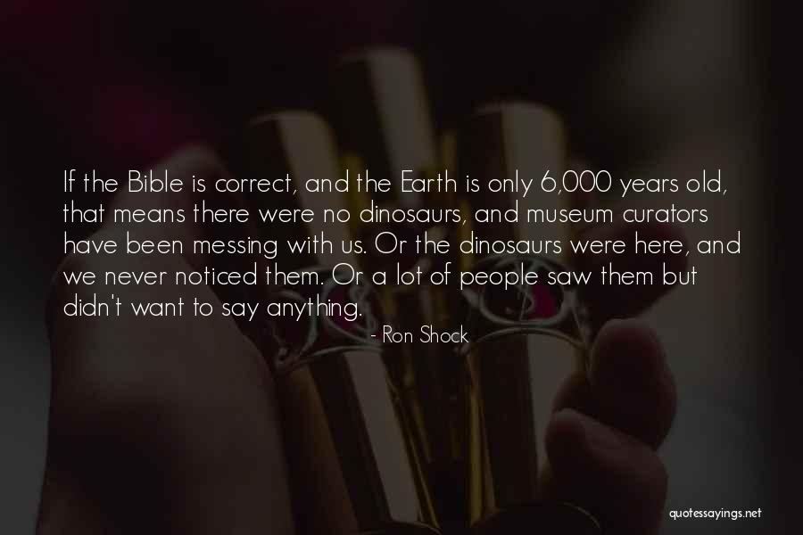 Dinosaurs In The Bible Quotes By Ron Shock Dinosaurs In The Bible Quotes By Ron Shock
