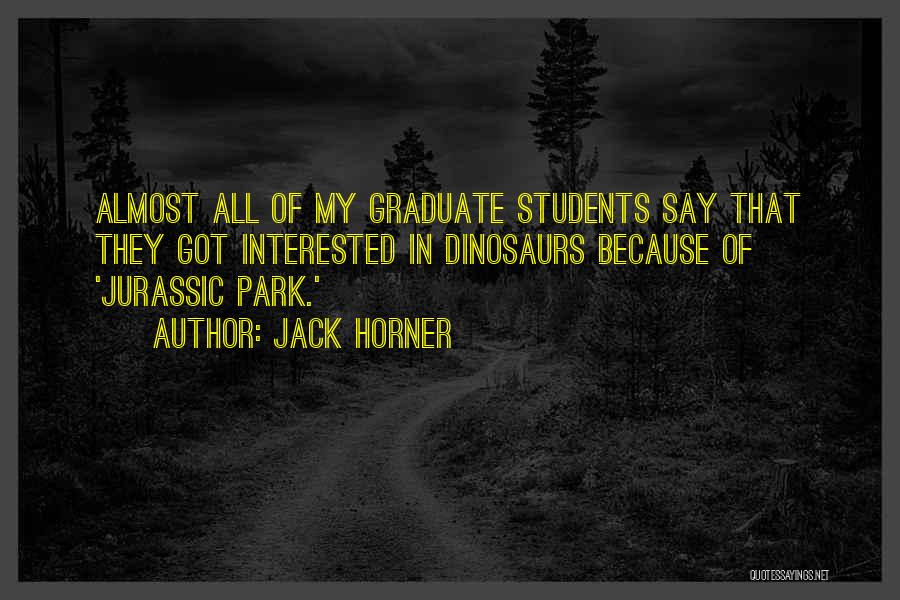 Dinosaurs Quotes By Jack Horner