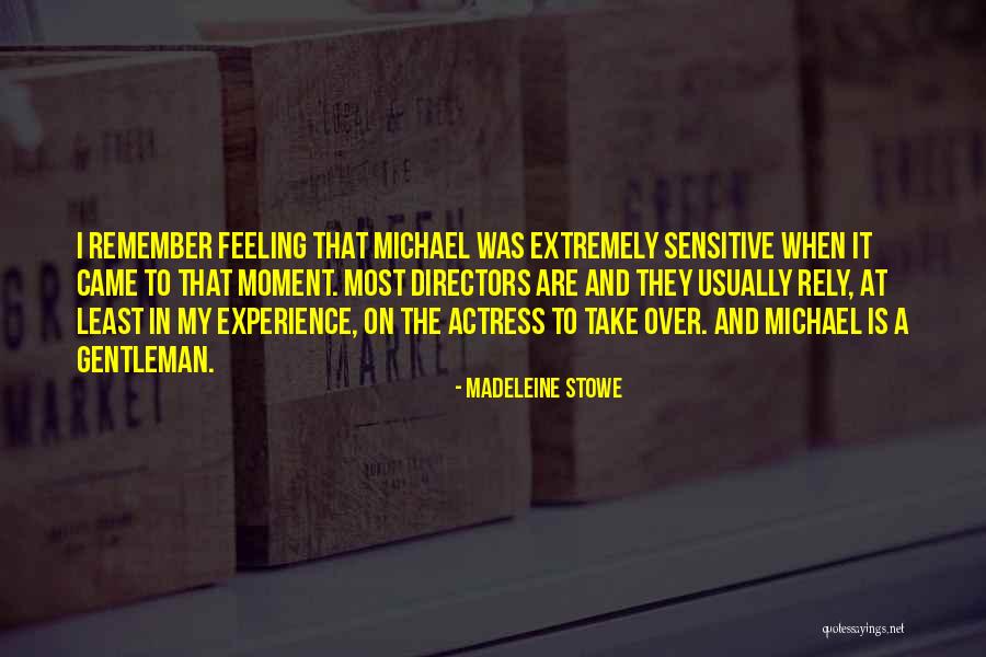 Dinowitz Bloomfield Quotes By Madeleine Stowe Dinowitz Bloomfield Quotes By Madeleine Stowe