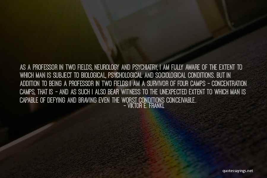 Dinshah Society Quotes By Viktor E. Frankl Dinshah Society Quotes By Viktor E. Frankl