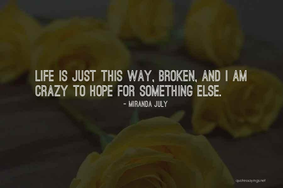 Dinshaw103 Quotes By Miranda July Dinshaw103 Quotes By Miranda July