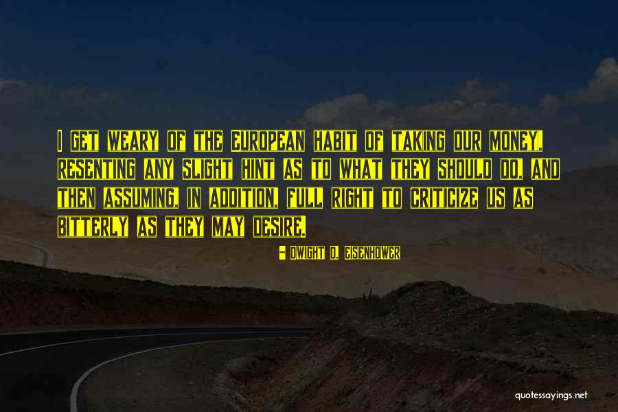 Dinshaws Ice Quotes By Dwight D. Eisenhower Dinshaws Ice Quotes By Dwight D. Eisenhower