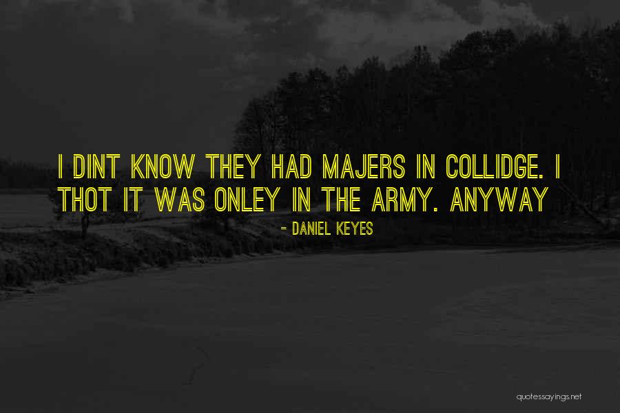 Dint Quotes By Daniel Keyes Dint Quotes By Daniel Keyes