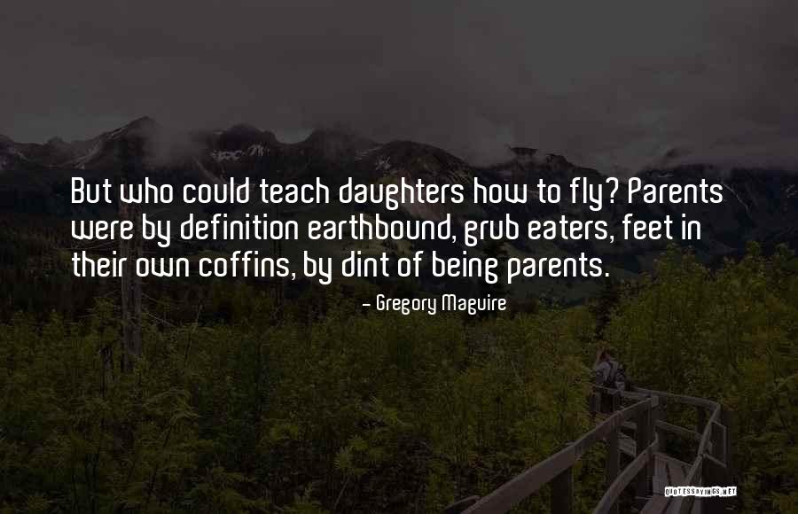 Dint Quotes By Gregory Maguire Dint Quotes By Gregory Maguire