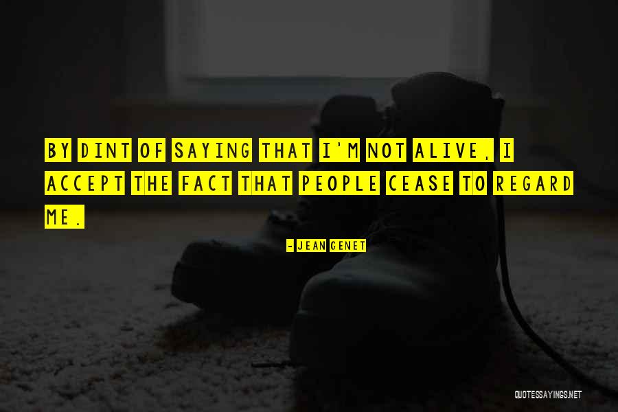 Dint Quotes By Jean Genet Dint Quotes By Jean Genet