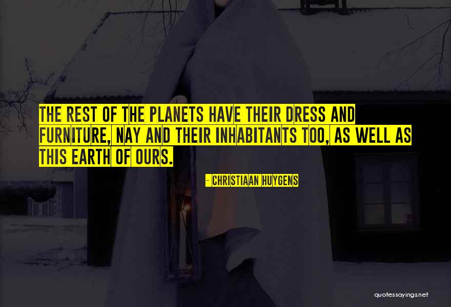 Dinti Sanatosi Quotes By Christiaan Huygens Dinti Sanatosi Quotes By Christiaan Huygens