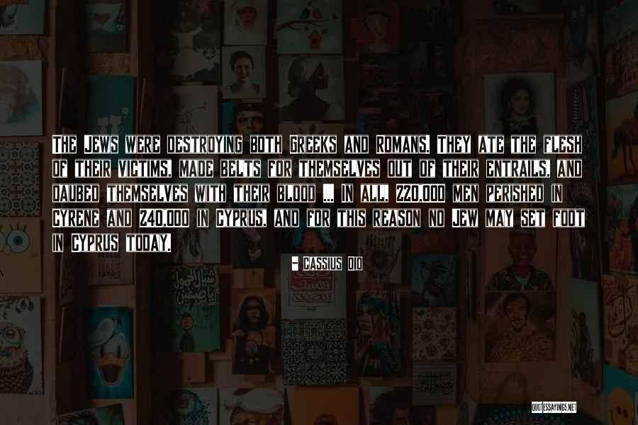 Dio Quotes By Cassius Dio Dio Quotes By Cassius Dio