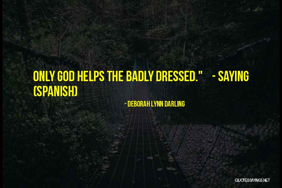 Diocesano Magangue Quotes By Deborah Lynn Darling Diocesano Magangue Quotes By Deborah Lynn Darling