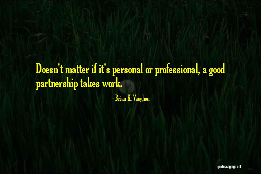 Dioecious Quotes By Brian K. Vaughan Dioecious Quotes By Brian K. Vaughan