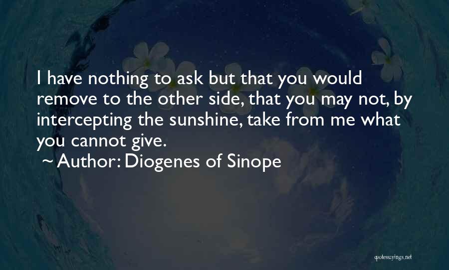 Diogenes Of Sinope Quotes 1422775