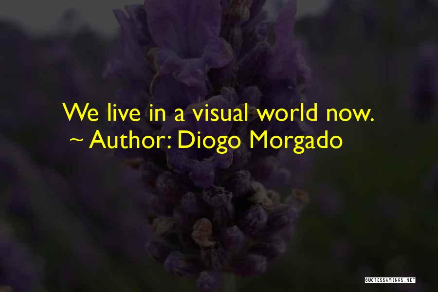 Diogo Morgado Quotes 784798