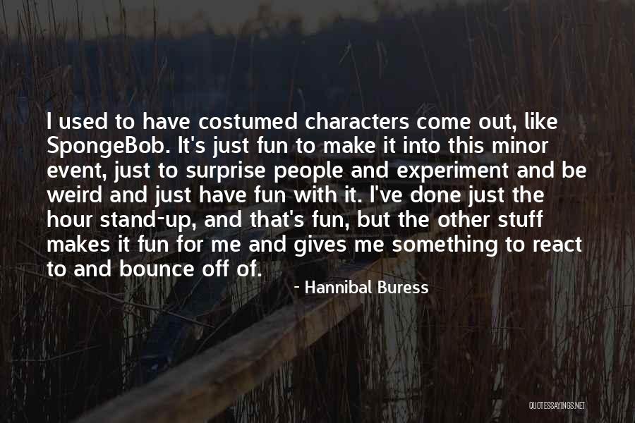 Diondra Davies Quotes By Hannibal Buress Diondra Davies Quotes By Hannibal Buress