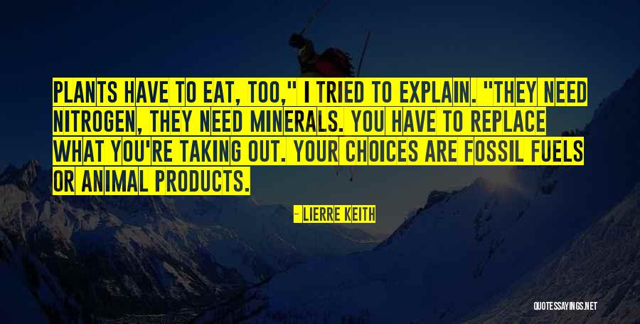 Diondre Wallace Quotes By Lierre Keith Diondre Wallace Quotes By Lierre Keith