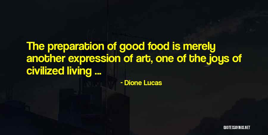 Dione Lucas Quotes 606369