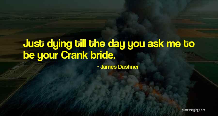 Dionglay Family In Alaminos Quotes By James Dashner Dionglay Family In Alaminos Quotes By James Dashner