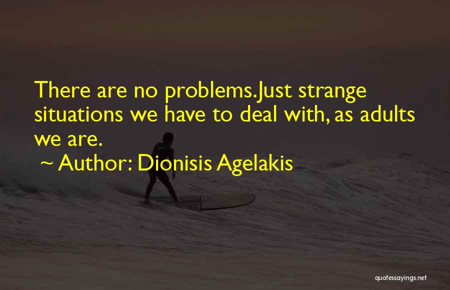 Dionisis Agelakis Quotes 675274