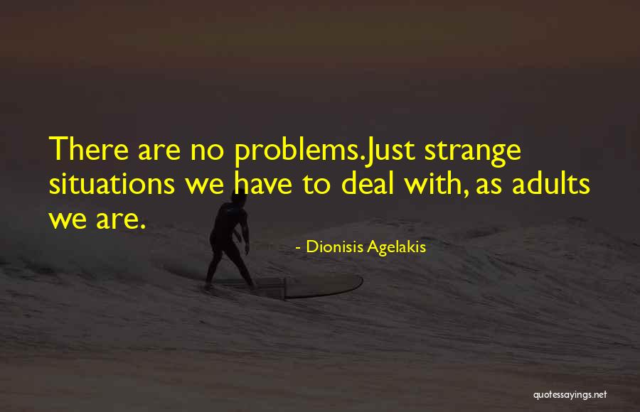 Dionisis Agelakis Quotes 675274