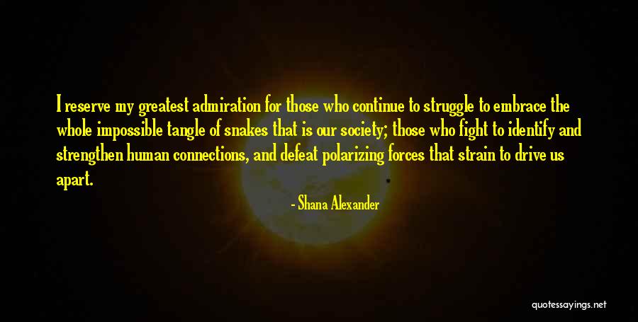 Dionizy Pietron Quotes By Shana Alexander Dionizy Pietron Quotes By Shana Alexander