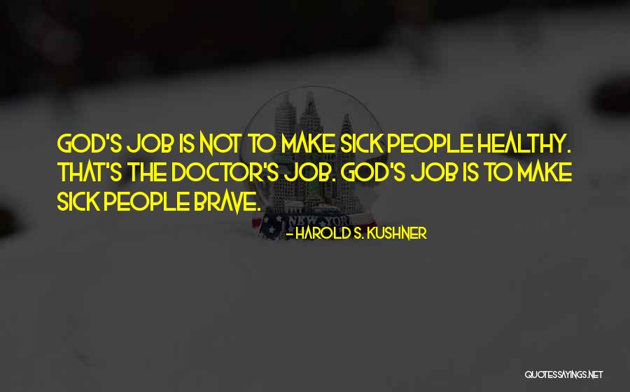 Dionna Cash Quotes By Harold S. Kushner Dionna Cash Quotes By Harold S. Kushner