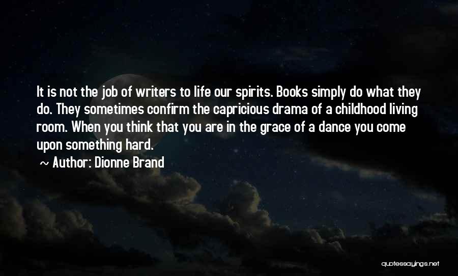 Dionne Brand Quotes 1720362