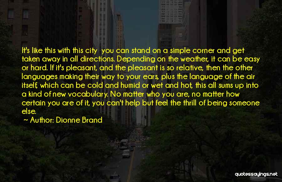 Dionne Brand Quotes 1750865
