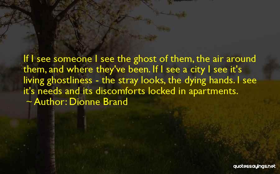 Dionne Brand Quotes 1956925