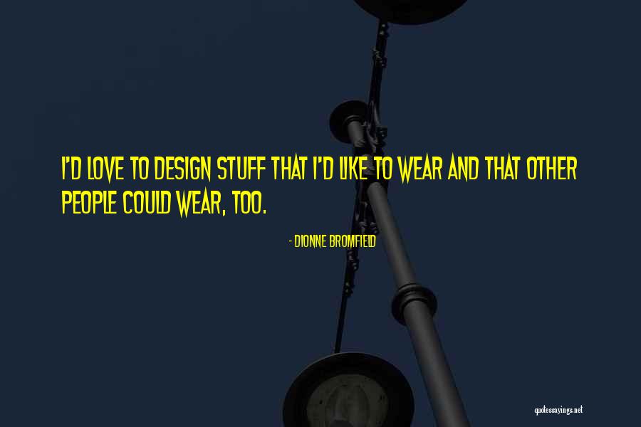 Dionne Bromfield Quotes 1143554 Dionne Bromfield Quotes 1143554