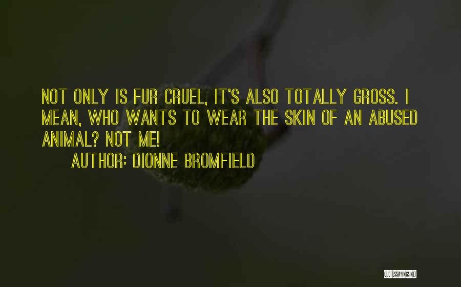 Dionne Bromfield Quotes 1795060