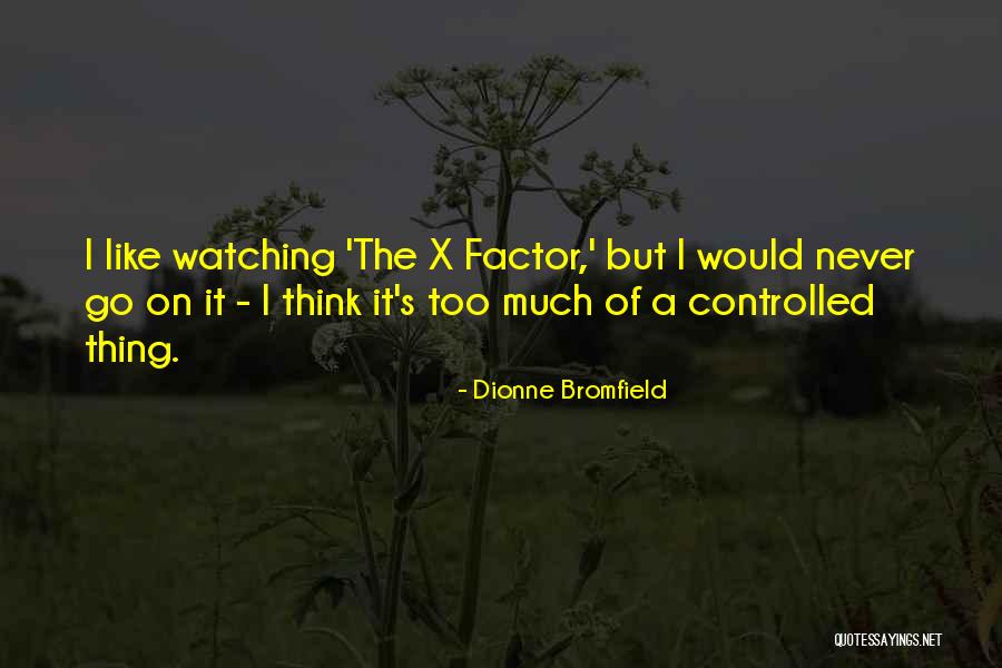 Dionne Bromfield Quotes 470578 Dionne Bromfield Quotes 470578