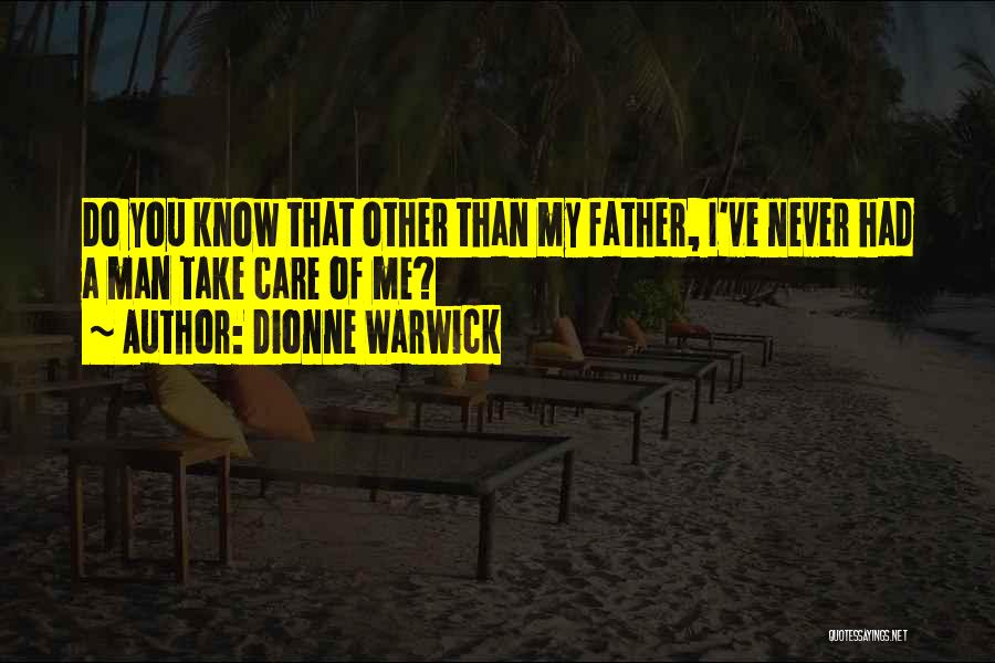 Dionne Warwick Quotes 1185974