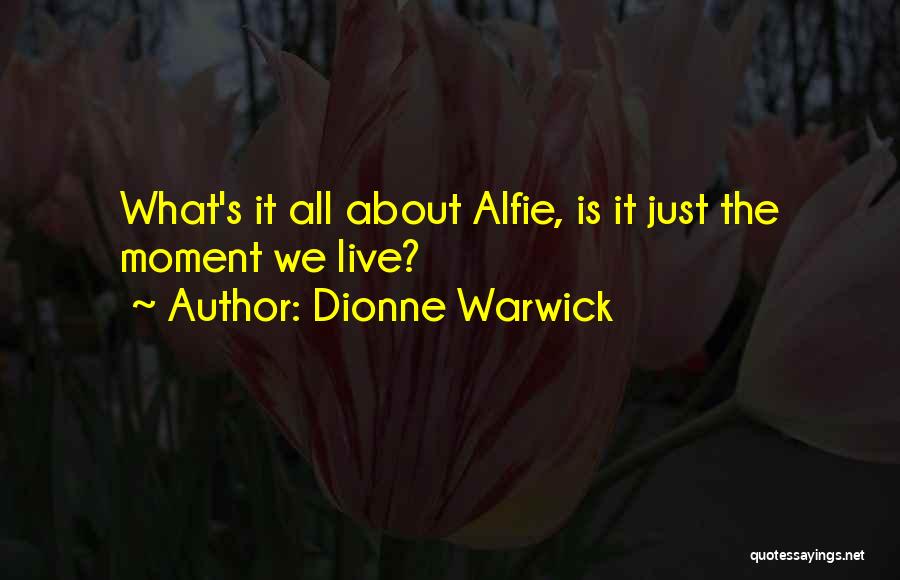 Dionne Warwick Quotes 1233556