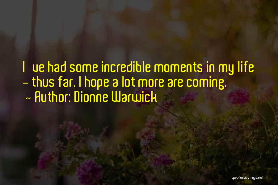 Dionne Warwick Quotes 1611556